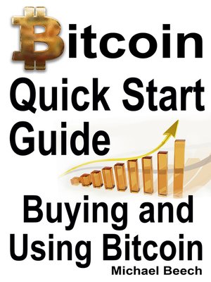 cover image of Bitcoin Quick Start Guide, Buying and Using Bitcoin